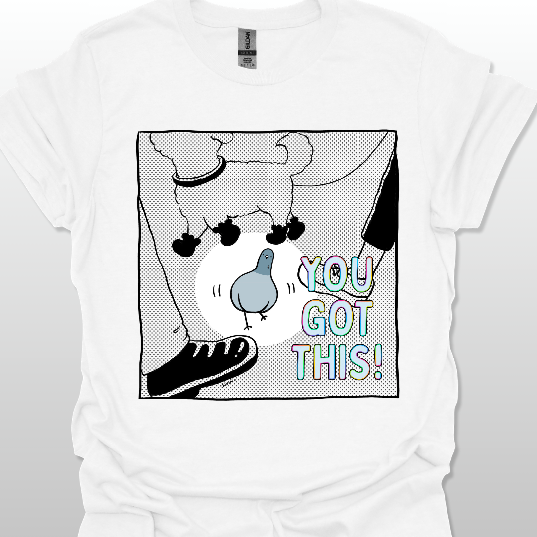 White t-shirt with a graphic design of a pigeon and text 'YOU GOT THIS!' on a white background