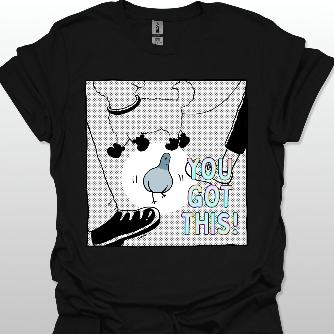 Black t-shirt with a graphic design of a pigeon and text 'YOU GOT THIS!' on a white background
