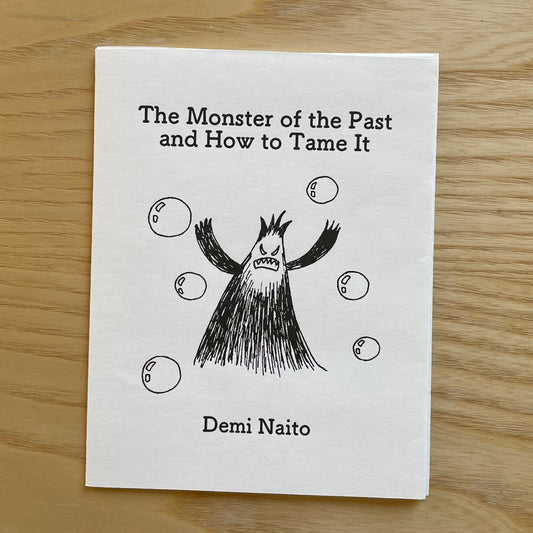 The Monster of the Past and How to Tame It Zine